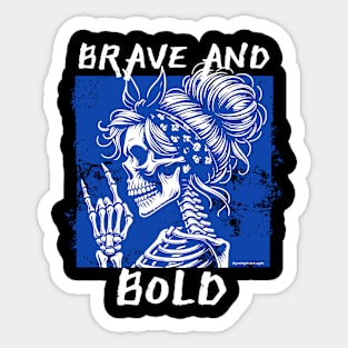 Brave and Bold - Inspirational Sticker